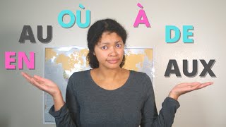 How to Use Countries and Cities Correctly in French  Où En Au Aux De à [upl. by Animas569]