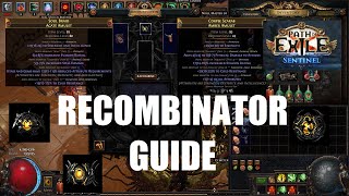 Path of Exile Recombinator Guide in 318 Sentinel League  1013 [upl. by Thorner]