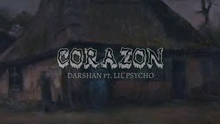 Darshan  Corazon Feat Lil Psycho OLV  Prod by Uness Beatz [upl. by Fawna]