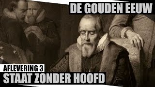 Staat Zonder Hoofd  De Gouden Eeuw  Documentaire NPO [upl. by Anelliw]