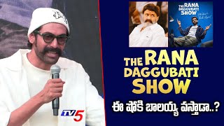 Rana Reaction on Balakrishna in The Rana Daggubati Show  Unstoppable with NBK  TV5 Entertainment [upl. by Eustashe]