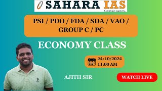 Economy  PSIPDOVAOFDASDAGROUP CPC  AJITH Sir  SAHARA IAS [upl. by Nitsuj]