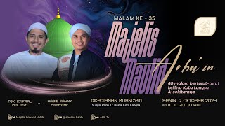 SIARAN LANGSUNG  Maulid Arbain Malam Ke 35  Anwarul Habib [upl. by Idnal]