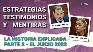 JOHNNY DEPP y AMBER HEARD  EL JUICIO 2022 EEUU  COMPLETO  EP02 Todos los incidentes explicados [upl. by Toma]