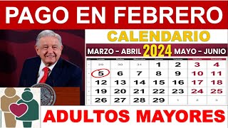 📆 CALENDARIO DE PAGO FEBRERO ✅ AMLO DA INFORMACION Deposito De ADULTOS MAYORES 65 12000 FEB [upl. by Nicholl]