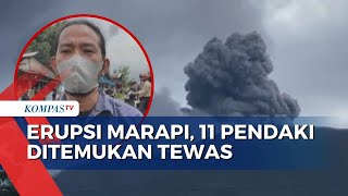 BREAKING NEWS Gunung Marapi Sumbar Erupsi 11 Orang Pendaki Ditemukan Meninggal Dunia [upl. by Polky50]