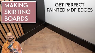 Making Skirting Boards from MDF  How to Paint MDF Edges [upl. by Hcab]