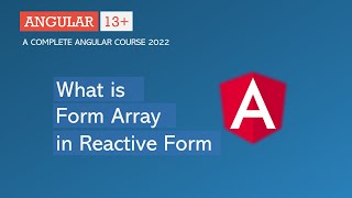 What is Form Array  Reactive Forms  Angular 13 [upl. by Willing]