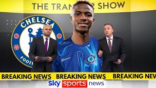 🚨BREAKING NEWS TODAY✅ CHELSEA CONFIRMED VICTOR OSHIMEN TRANSFER FROM NAPOLI – SKY SPORTS🔥 [upl. by Aelahc]