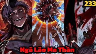 Ngã Lão Ma Thần Chap 233  Review Manhwa [upl. by O'Carroll]