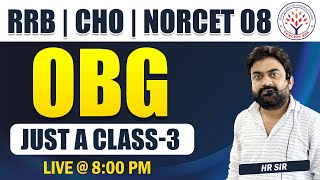 OBG  Just A Class3  For RRB Exam  CHO Exam  NORCET 08  By Harshit Sir [upl. by Liederman911]