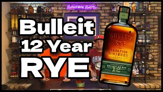 Bulleit 12 Year Rye  Bourbon Review [upl. by Ramedlaw]