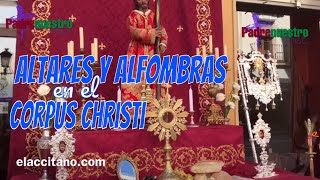 ᐅ ALTARES y ALFOMBRAS en el CORPUS CHRISTI [upl. by Jehias25]