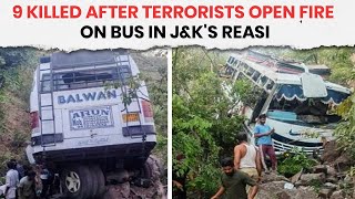 Jammu Kashmir Terror Attack  9 Killed After Terrorists Open Fire On Bus In JampKs Reasi [upl. by Anivel]