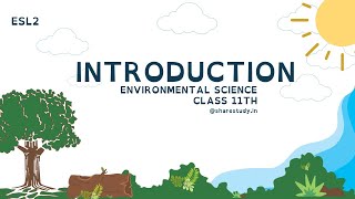 ESL2 Introduction to Environmental Science Class 11th JKBOSE EvsByShareStudy [upl. by Busby]