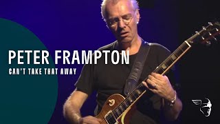 Peter Frampton  Cant Take That Away Live In Detroit [upl. by Hubing19]