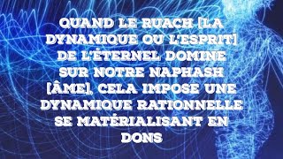 LÂME QUI OBÉIT À LA DYNAMIQUE DE LÉTERNEL SE BONIFIE EN SE MATÉRIALISANT EN DONS [upl. by August]