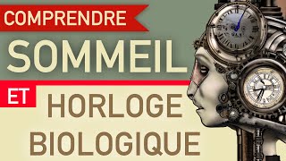 sommeil et horloge biologique [upl. by Dom]