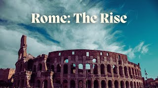 Rome The Rise [upl. by Ress]