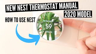 Google Nest Thermostat Manual 2020 Version How To Use The New Nest Thermostat [upl. by Haelak818]