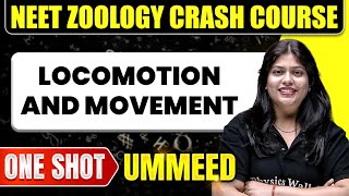 LOCOMOTION AND MOVEMENT in 1 Shot  All Concepts Tricks amp PYQs  NEET Crash Course  Ummeed [upl. by Eniamahs]