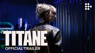 TITANE  Official Trailer 2  Exclusively on MUBI [upl. by Pearse]