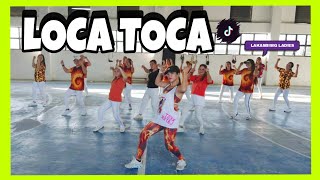 LOCA TOCA  Dj Ronzkie Remix  TikTok Trend  Dance Workout  LAKASBISIG LADIES  Zumba [upl. by Hauhsoj]