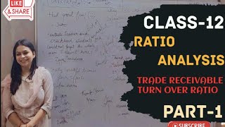 CLASS12 CHAPERRATIO ANALYSIS ACTIVITY RATIO TRADE RECEIVABLE TURNOVER RATIO [upl. by Luoar]