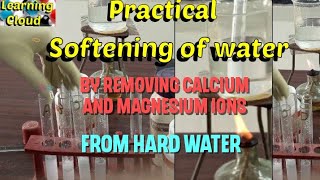 Practical  Softening of water by removing calcium and magnesium ions from hard water [upl. by Raoul]