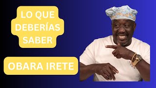 LO QUE DEBERIAS SABER DE OBARA IRETE MAFEREFUN OLOFIOBATALAOSHUNYEMAYAORUMILAOSAINCHANGO [upl. by Elitnahc]