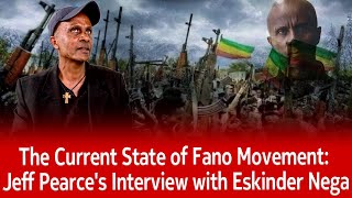 The Current State of Fano Movement Eskinder Nega updates the international community [upl. by Ynnahc45]