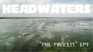 HEADWATERS LAKE quotThe Processquot EP1  Summertime Bigs [upl. by Ernaldus140]