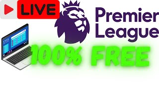 How to Watch Premier League Live on Laptop FREE – Legally [upl. by Perla]