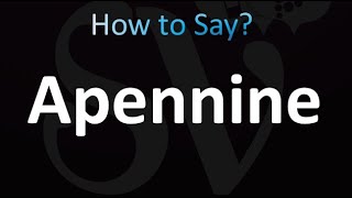 How to Pronounce Apennine Apennines in Italian [upl. by Notsreik]