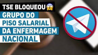 TSE BLOQUEOU TELEGRAM DO PISO SALARIAL NACIONAL DA ENFERMAGEM [upl. by Jarrow]