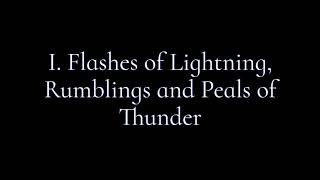 I Flashes of Lightning Rumblings and Peals of Thunder [upl. by Gascony]