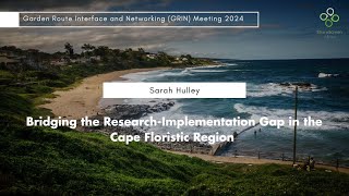 Bridging the ResearchImplementation Gap in the Cape Floristic Region [upl. by Miguelita135]