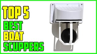 TOP 5 Best Boat Scuppers 2023 [upl. by Fiora972]