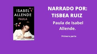 audiolibro PAULA DE ISABEL ALLENDE PRIMERA PARTE [upl. by Sharleen644]