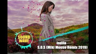 Indila  SOS Miki Mouse Remix 2019 [upl. by Odelinda290]