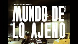 Akapellah  Mundo de lo Ajeno ft Pirlo Prod by Fuenma [upl. by Aerdnael]