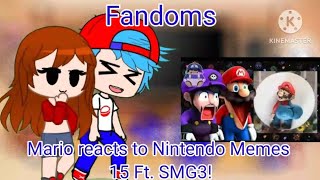 Fandoms react to Mario reacts to Nintendo Memes 15 Ft SMG3 Gacha reaction [upl. by Trey954]