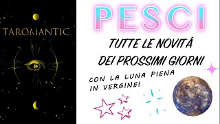 PESCI ⭐️♥️ Cosa ti accade nei prossimi 10 giorni di Febbraio con la Luna Piena [upl. by Zarger186]