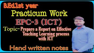 EPC3 ICT Practicum work topicpreapare a report of effective teaching learning process with ICT [upl. by Waxler394]