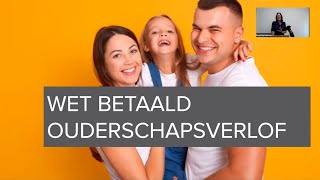 Webinar Wet Betaald Ouderschapsverlof WBO  13 september 2022 [upl. by Bab]