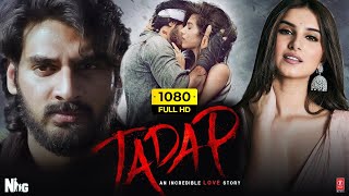 Tadap Full Movie 2021 Ahan Shetty Tara Sutaria  DisneyPlus Hotstar  1080p Full HD Facts amp Review [upl. by Lane825]