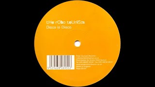 The Robo Tourists – Disco Is Disco 2003 [upl. by Aehsat]