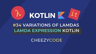 Kotlin Lambdas Expressions  Higher Order Functions in Kotlin  Cheezycode 34 [upl. by Gib]