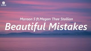 Maroon 5  Beautiful Mistakes ft Megan Thee Stallion  Lyrics Video [upl. by Hras]