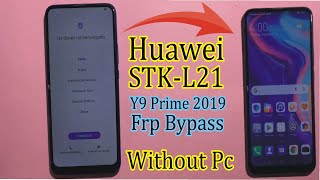 Huawei Y9 prime 2019 Frp Unlock  Y9sSTKL21STKL22JKMLX1 Google Account Bypass  Without Pc [upl. by Steffi]